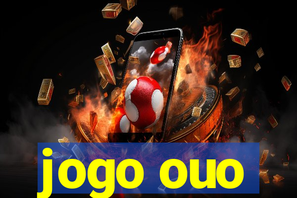 jogo ouo